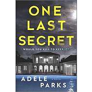 One Last Secret - Adele Parks