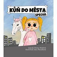 Kůň do města speciál - Denisa Kimlová