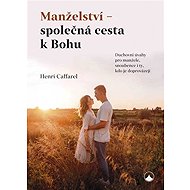 Manželství - společná cesta k Bohu - 