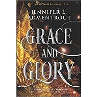 Grace and Glory - Jennifer L. Armentrout