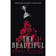 The Beautiful - Renée Ahdieh