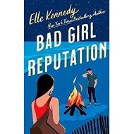 Bad Girl Reputation - Elle Kennedy