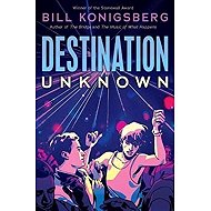 Destination Unknown - Bill Konigsberg