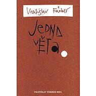 Jedna věta: Vratislav Färber - Vratislav Färber