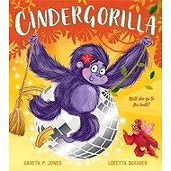 Cindergorilla - Gareth P. Jones