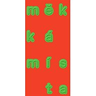 Měkká místa - collective of authors