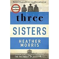 Three Sisters - Heather Morris