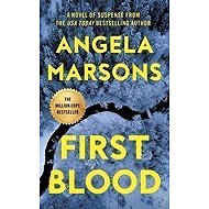 First Blood - Angela Marsonsová