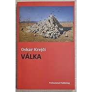 Válka - Oskar Krejčí