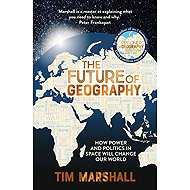 The Future of Geography - Tim Marshall