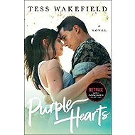 Purple Hearts : A Novel - 