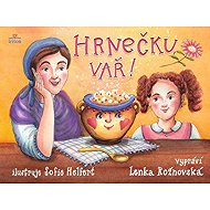 Hrnečku, vař! - Lenka Rožnovská