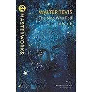 The Man Who Fell to Earth - Walter S. Tevis
