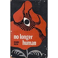 No Longer Human - Osamu Dazai (Súdži Cušima)