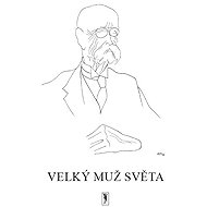 Velký muž světa - Bohumil Sláma