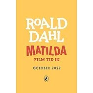Matilda : Film Tie-in - Roald Dahl