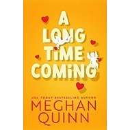 A Long Time Coming - Meghan Quinn