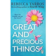 Great and Precious Things - Rebecca Yarros