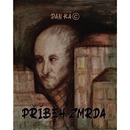 Příběh zmrda - Pan Káč