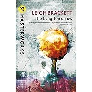 The Long Tomorrow - 