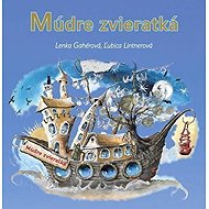 Múdre zvieratká (slovensky) - Lenka Gahérová