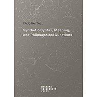 Synthetic Syntax, Meaning, and Philosophical Questions - 