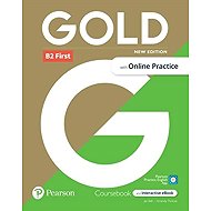 Gold New Edition B2 First Coursebook with eBook and Online Practice - Jan Bell