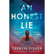 An Honest Lie - Tarryn Fisher