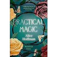 Practical Magic - Alice Hoffman