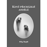 Když přicházejí andělé - 