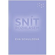 Snít rozhlasem - Eva Schulzová