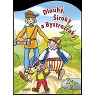 Dlouhý, Široký a Bystrozraký - Miroslava Lánská  Miroslava Lánská