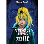 Strážci nočních můr - Theresa Endris