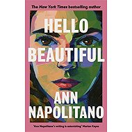 Hello Beautiful - Ann Napolitano