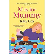M is for Mummy - 