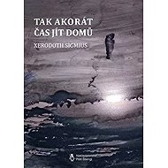 Tak akorát čas jít domů - 