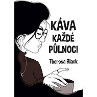 Káva každé půlnoci - Theresa Black