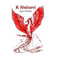 K fénixovi - 