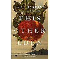 This Other Eden - Paul Harding