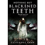 Nothing But Blackened Teeth - 