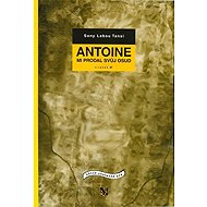Antoine mi prodal svůj osud - 