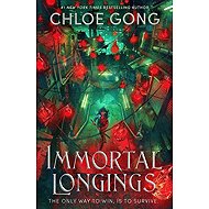 Immortal Longings - Chloe Gong