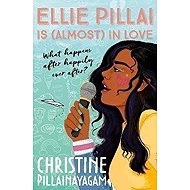 Ellie Pillai is (Almost) in Love - 