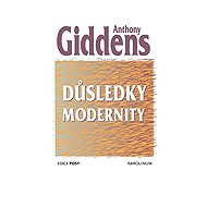 Důsledky modernity - Anthony Giddens