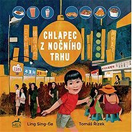 Chlapec z nočního trhu - Xingjie Ling