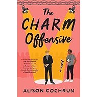 The Charm Offensive: A Novel - 
