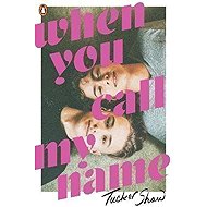 When You Call My Name - Tucker Shaw