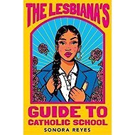 The Lesbiana´s Guide To Catholic School - 