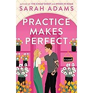 Practice Makes Perfect - Sarah Adams