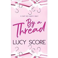 By a Thread - Lucy Score